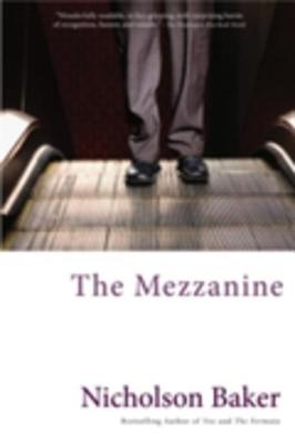 The Mezzanine - Nicholson Baker