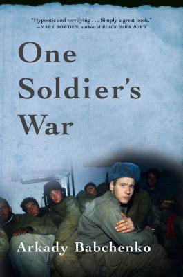 One Soldier's War - Arkady Babchenko