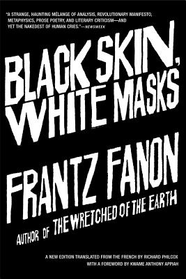Black Skin, White Masks - Frantz Fanon