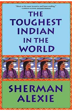 Coperta cărții 'The Toughest Indian in the World - Sherman Alexie'