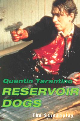 Reservoir Dogs: The Screenplay - Quentin Tarantino