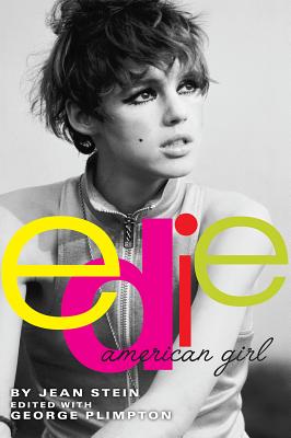 Edie: American Girl - Jean Stein