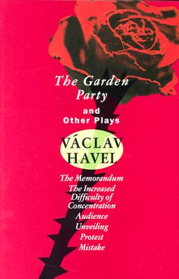 The Garden Party: And Other Plays - Vaclav Havel
