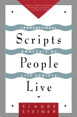 Scripts People Live - Claude Steiner
