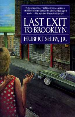 Last Exit to Brooklyn - Hubert Selby