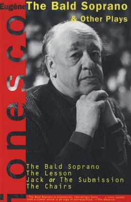 The Bald Soprano and Other Plays - Eugene Ionesco