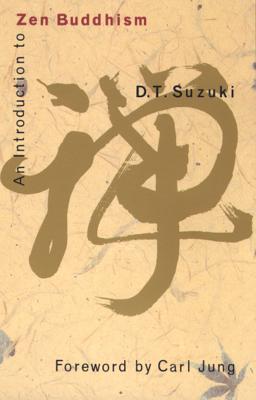 An Introduction to Zen Buddhism - Daisetz Teitaro Suzuki