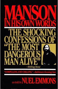 Manson in His Own Words - Nuel Emmons