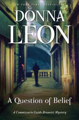 A Question of Belief: A Commissario Guido Brunetti Mystery - Donna Leon