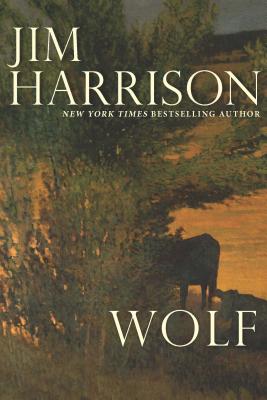 Wolf - Jim Harrison