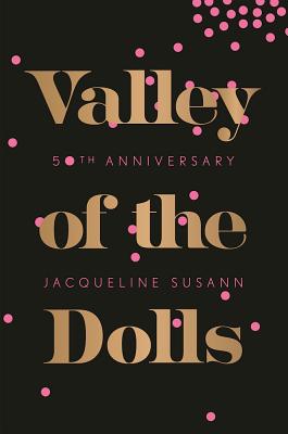 Valley of the Dolls - Jacqueline Susann