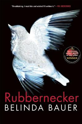 Rubbernecker - Belinda Bauer