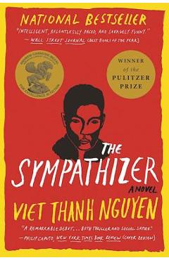 Poza produsului The Sympathizer: A Novel (Pulitzer Prize for Fiction) - Viet Thanh Nguyen