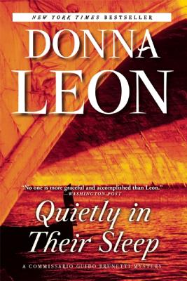 Quietly in Their Sleep: A Commissario Guido Brunetti Mystery - Donna Leon