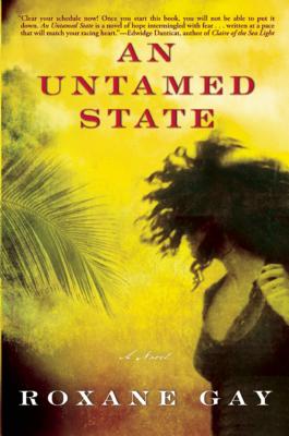 An Untamed State - Roxane Gay