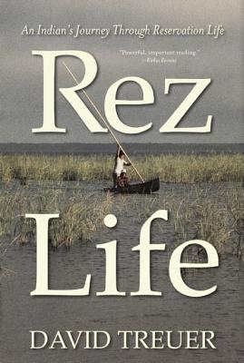 Rez Life - David Treuer