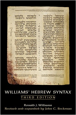 Williams' Hebrew Syntax, Third Edition (Revised) - John C. Beckman