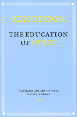 Education of Cyrus - Xenophon