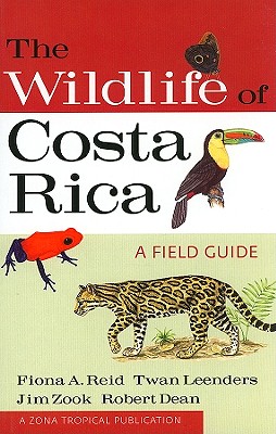The Wildlife of Costa Rica: A Field Guide - Fiona Reid