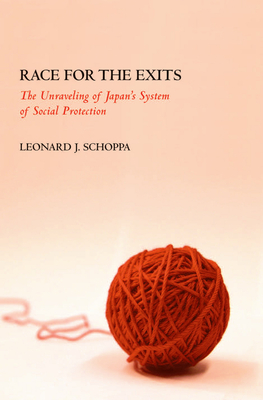 Race for the Exits: The Unraveling of Japan's System of Social Protection - Leonard J. Schoppa