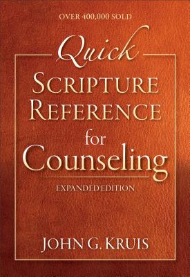 Quick Scripture Reference for Counseling - John G. Kruis