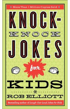 Knock-Knock Jokes for Kids - Rob Elliott