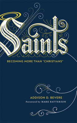 Saints: Becoming More Than 