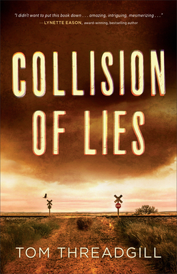 Collision of Lies - Tom Threadgill