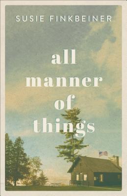 All Manner of Things - Susie Finkbeiner