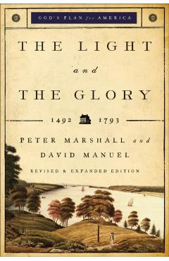 The Light and the Glory: 1492-1793 - Peter Marshall