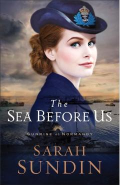 The Sea Before Us - Sarah Sundin