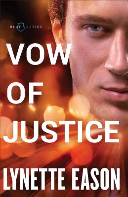 Vow of Justice - Lynette Eason