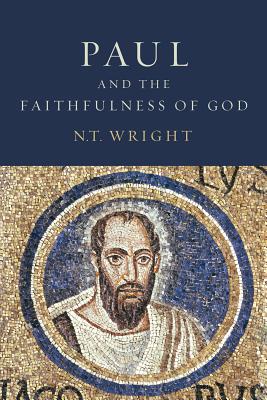 Paul and the Faithfulness of God Set - N. T. Wright