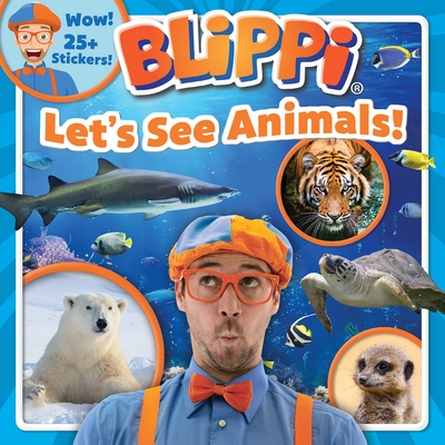 Blippi: Let's See Animals! - Thea Feldman