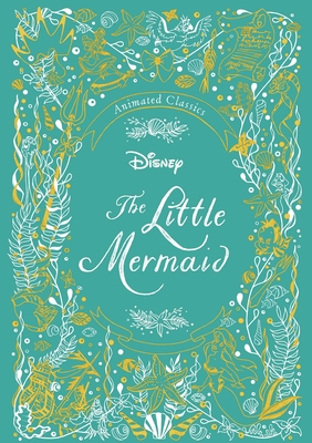 Disney Animated Classics: The Little Mermaid - Editors Of Studio Fun International