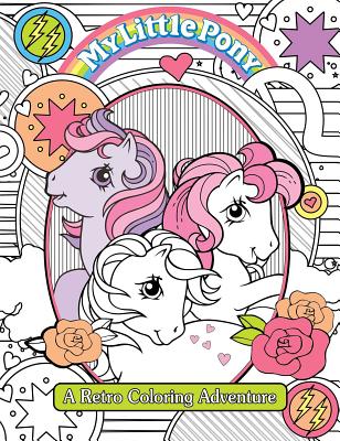 My Little Pony Retro Coloring Book - Editors Of Studio Fun International