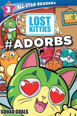 Hasbro Lost Kitties Level 3 Squad Goals: #adorbs - Maggie Fischer