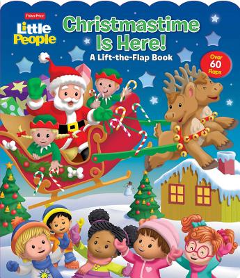 Fisher-Price Little People: Christmastime Is Here! - Matt Mitter