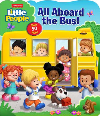 Fisher-Price Little People: All Aboard the Bus! - Matt Mitter