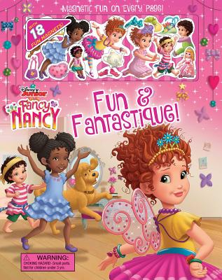 Disney Fancy Nancy Fun & Fantastique! Magnetic Fun - Sally Little