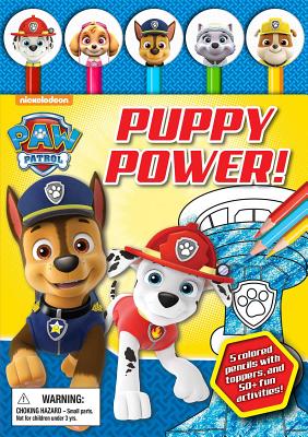 Nickelodeon Paw Patrol: Puppy Power! [With Pens/Pencils] - Maggie Fischer