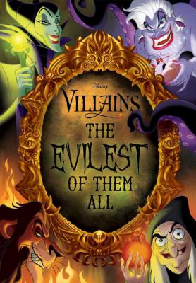 Disney Villains: The Evilest of Them All - Rachael Upton