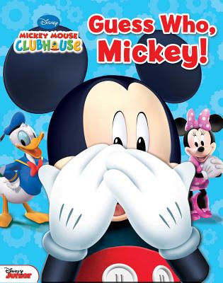 Disney Mickey Mouse Clubhouse: Guess Who, Mickey! - Matt Mitter