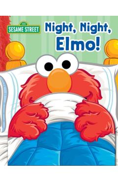 Sesame Street: Night, Night, Elmo! - Gina Gold