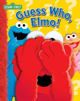 Sesame Street: Guess Who, Elmo! - Sesame Street