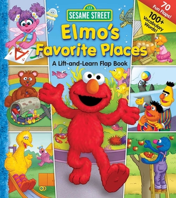 Sesame Street Elmo's Favorite Places - Carol Monica