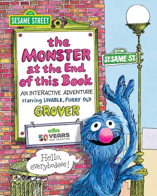 Sesame Street: The Monster at the End of This Book: An Interactive Adventure - Jon Stone