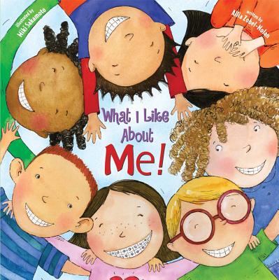 What I Like about Me! Teacher Edition: A Book Celebrating Differences - Allia Zobel Nolan