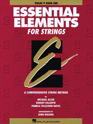 Essential Elements for Strings - Book 1 (Original Series): Violin - Robert Gillespie