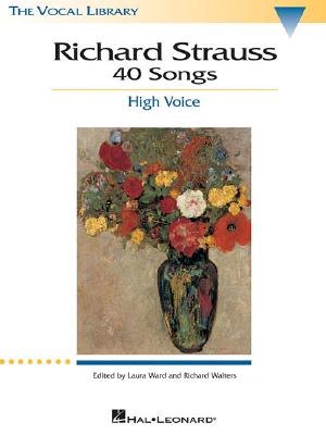 Richard Strauss: 40 Songs: High Voice - Richard Strauss